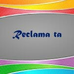 Reclama ta 600 x 600